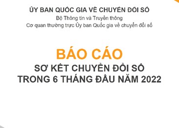 Sơ kết chuyển đổi số trong 6 th&#225;ng đầu năm 2022