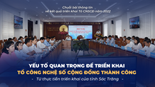 YẾU TỐ QUAN TRỌNG ĐỂ TRIỂN KHAI TỔ CÔNG NGHỆ SỐ CỘNG ĐỒNG THÀNH CÔNG