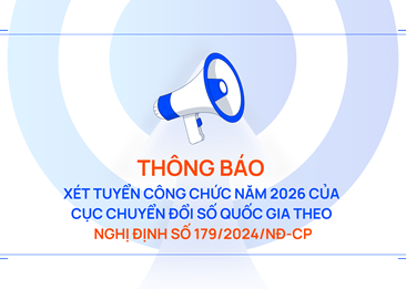 Thông báo Xét tuyển công chức năm 2026 của Cục Chuyển đổi số quốc gia theo Nghị định số 179/2024/NĐ-CP
