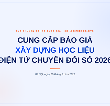 Đề nghị cung cấp báo giá các hạng mục Xây dựng học liệu điện tử phục vụ bồi dưỡng, tập huấn về chuyển đổi số năm 2026